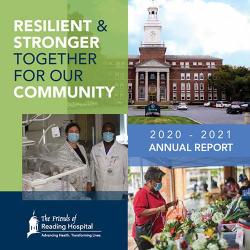 The Friends of Reading Hospital 2020-21 Annual Report